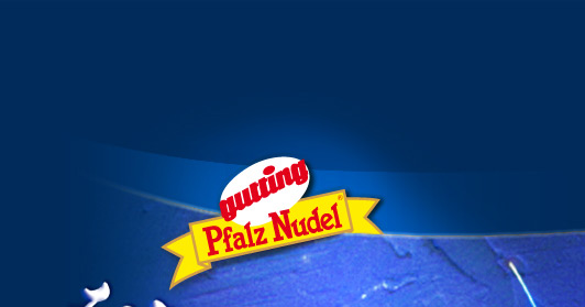 Gutting PFALZNUDEL - Willkommen beim Spezialisten für Designnudeln